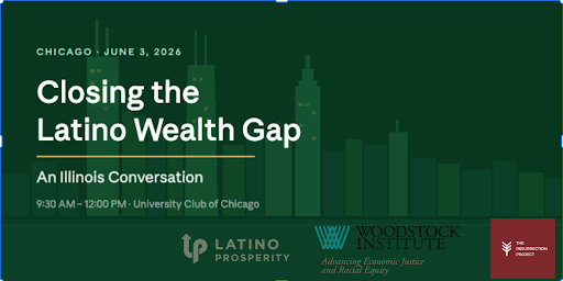 Closing the Latino Wealth Gap: An Illinois Conversation
